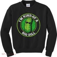 Pickle IM Kind Of A Big Dill Kids Sweatshirt thumb 0