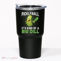 Pickleball It's Kind Of The Big Dill Tumbler thumb 0