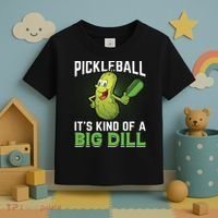 Pickleball It's Kind Of The Big Dill Toddler T-Shirt thumb 3