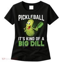 Pickleball It's Kind Of The Big Dill Women's T-Shirt thumb 0