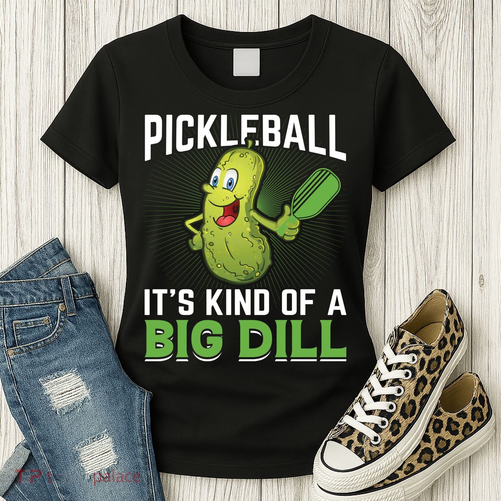 Pickleball It's Kind Of The Big Dill Women's T-Shirt