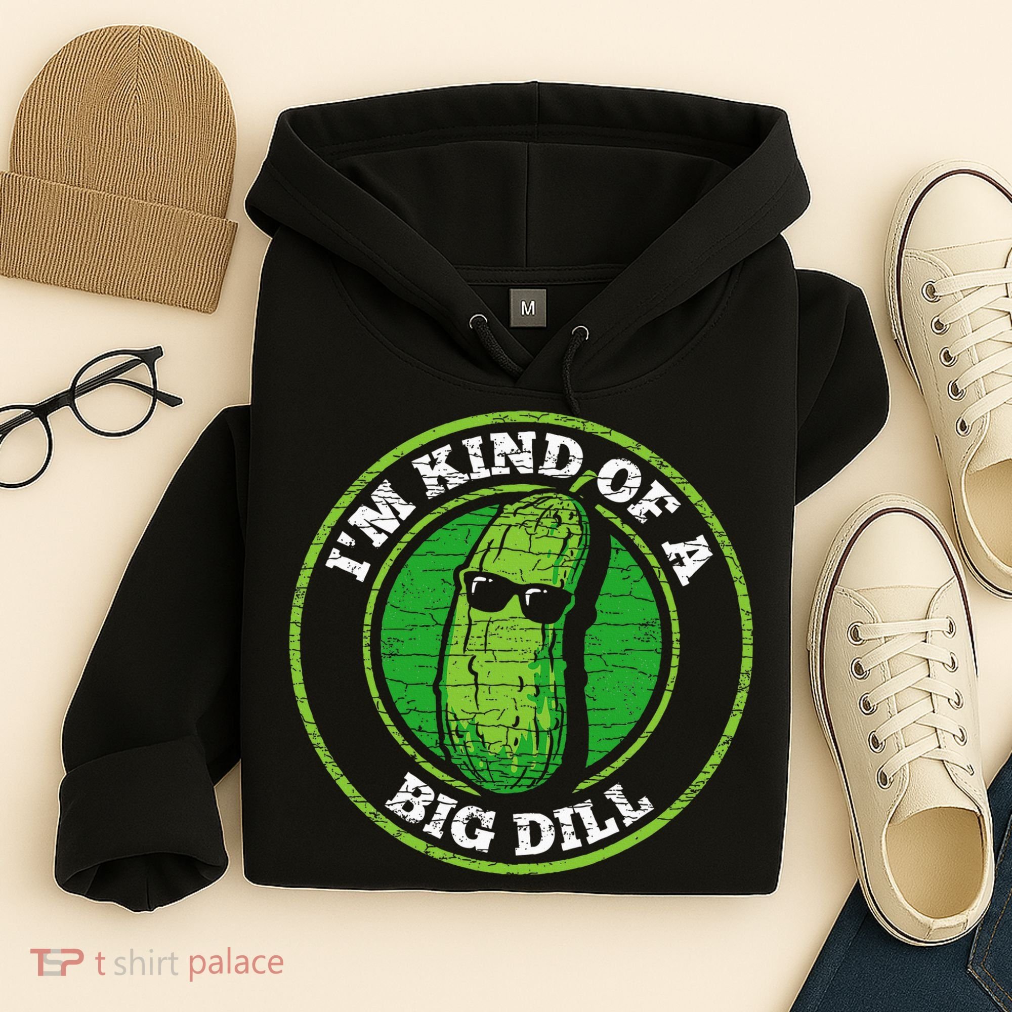 Pickle IM Kind Of A Big Dill Hoodie