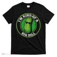 Pickle IM Kind Of A Big Dill T-Shirt thumb 0