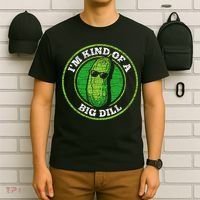 Pickle IM Kind Of A Big Dill T-Shirt thumb 6
