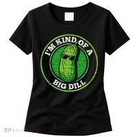 Pickle IM Kind Of A Big Dill Women's T-Shirt thumb 0