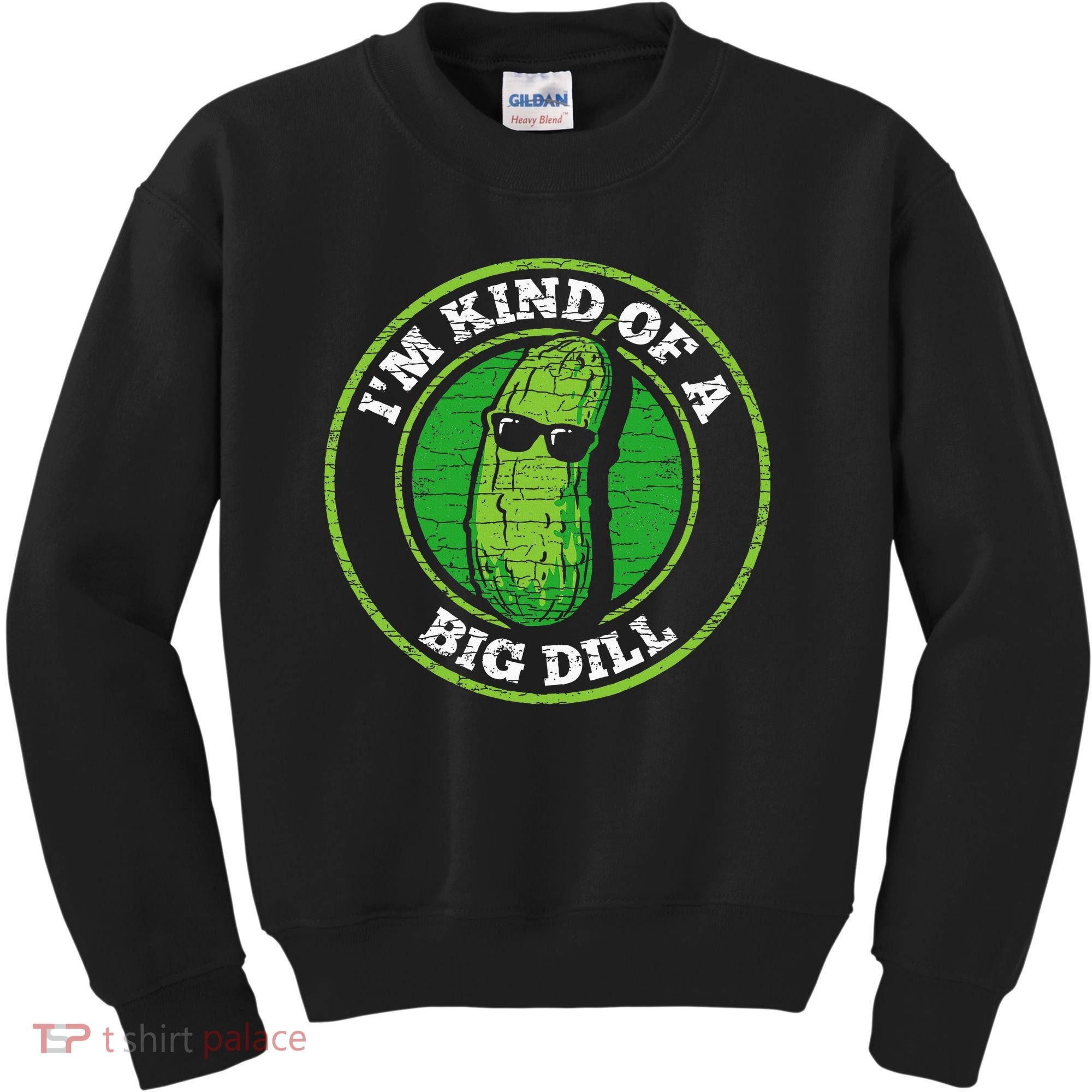 Pickle IM Kind Of A Big Dill Kids Sweatshirt