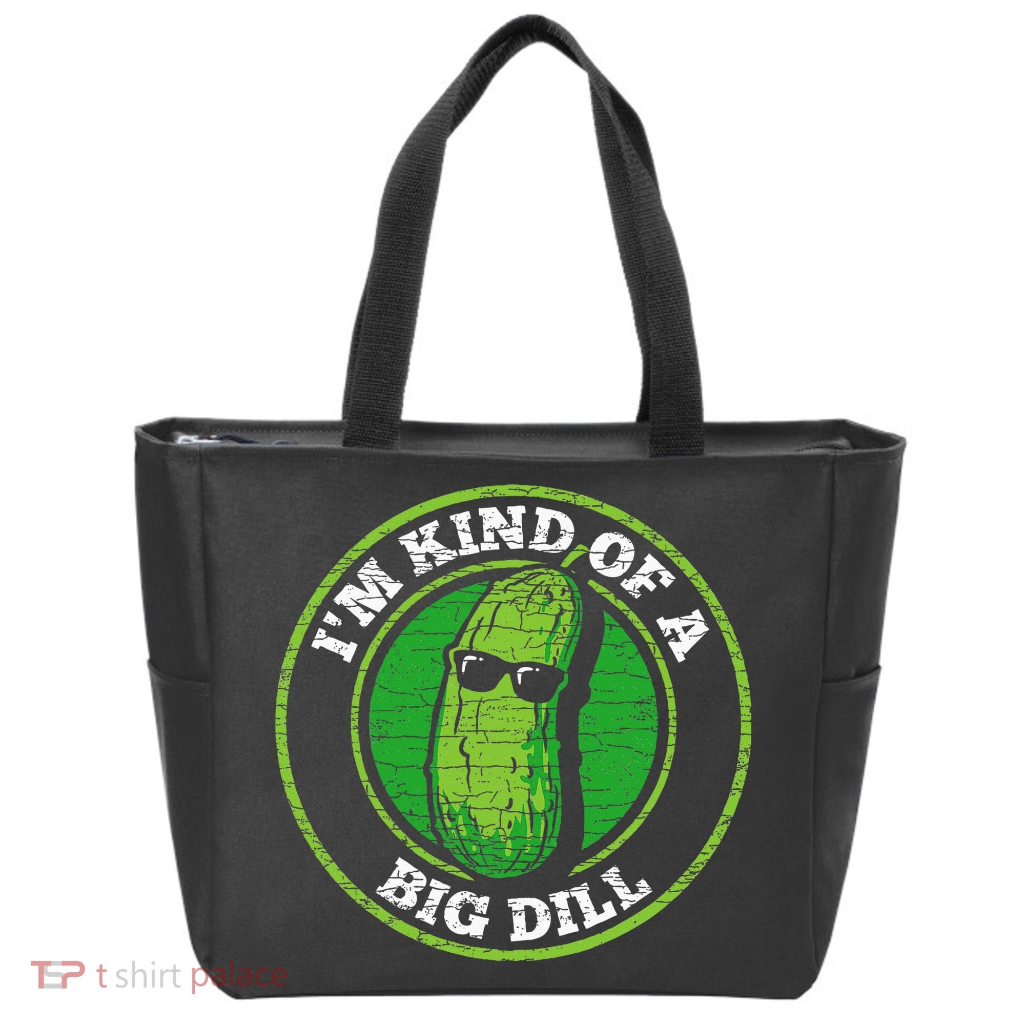 Pickle IM Kind Of A Big Dill Tote Bag