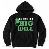 Pickleball I'm Kind of a Big Dill Hoodie thumb 0