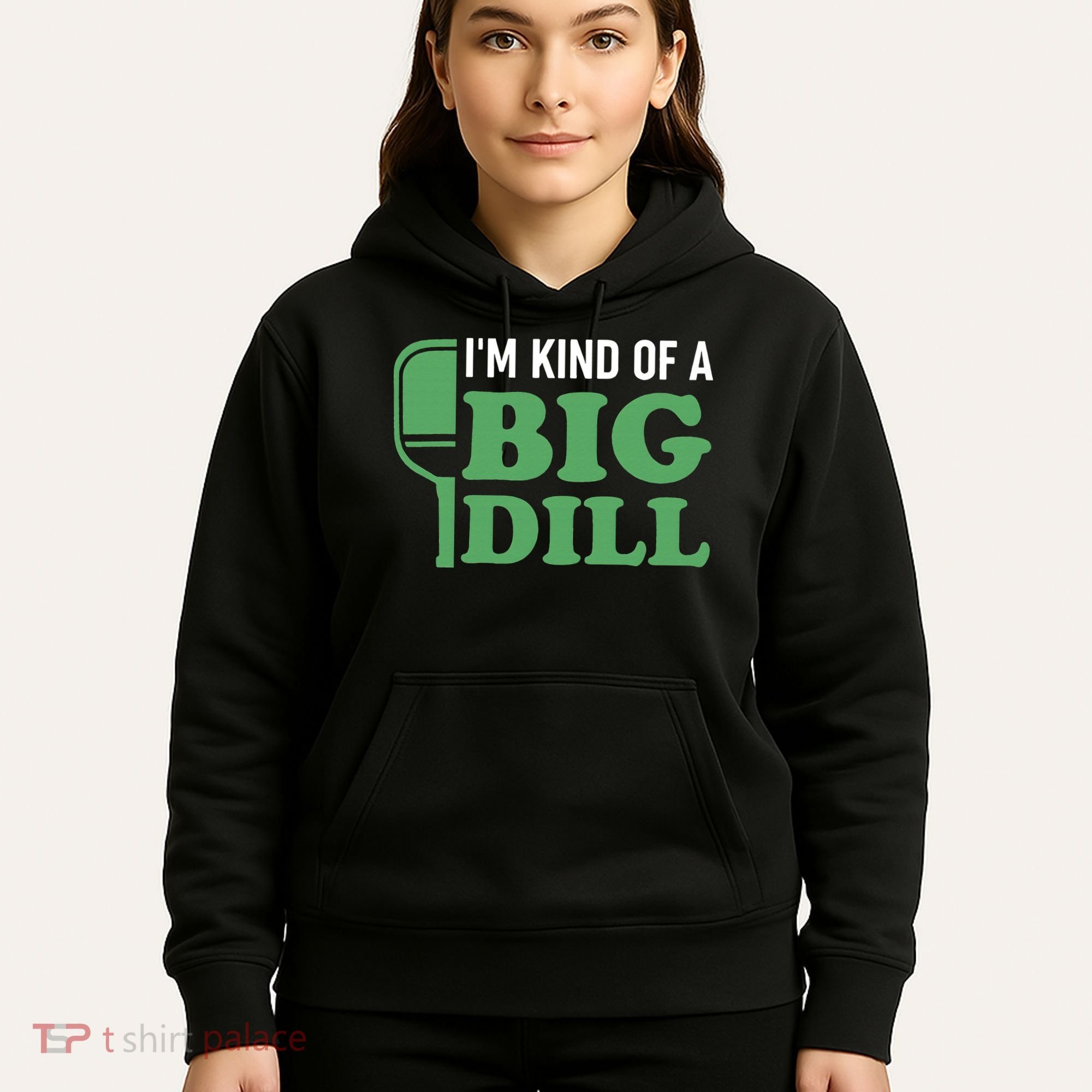 Pickleball I'm Kind of a Big Dill Hoodie
