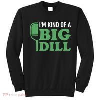 Pickleball I'm Kind of a Big Dill Sweatshirt thumb 0