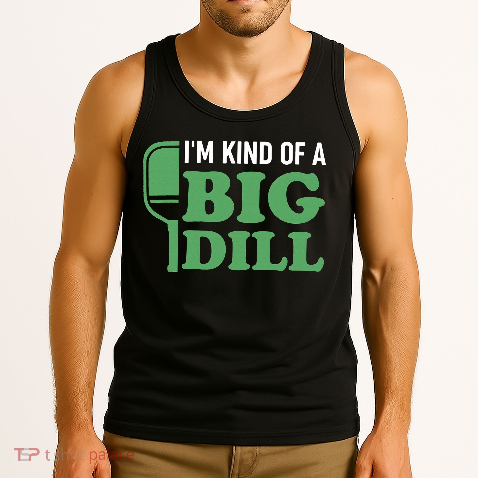 Pickleball I'm Kind of a Big Dill Tank Top