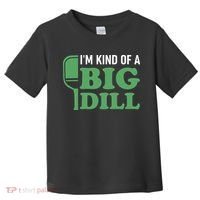 Pickleball I'm Kind of a Big Dill Toddler T-Shirt thumb 0