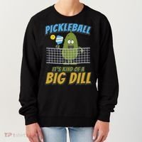 Pickleball ItS Kind Of A Big Dill Women's Sweatshirt thumb 0