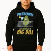 Pickleball ItS Kind Of A Big Dill Hoodie thumb 2