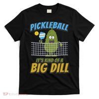 Pickleball ItS Kind Of A Big Dill T-Shirt thumb 0