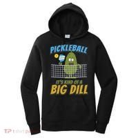Pickleball ItS Kind Of A Big Dill Women's Hoodie thumb 0