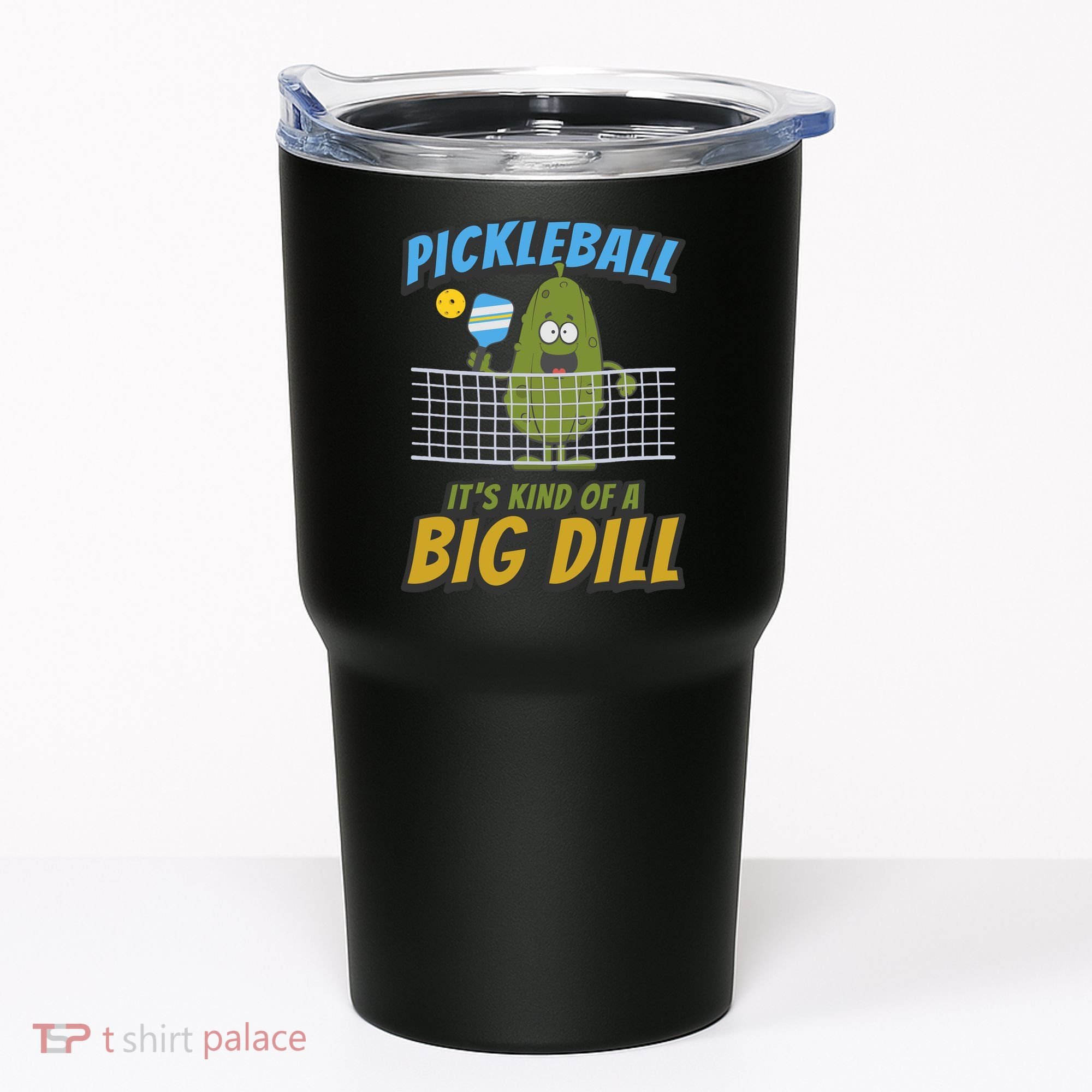 Pickleball ItS Kind Of A Big Dill Tumbler