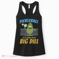 Pickleball ItS Kind Of A Big Dill Women's Tank Top thumb 0
