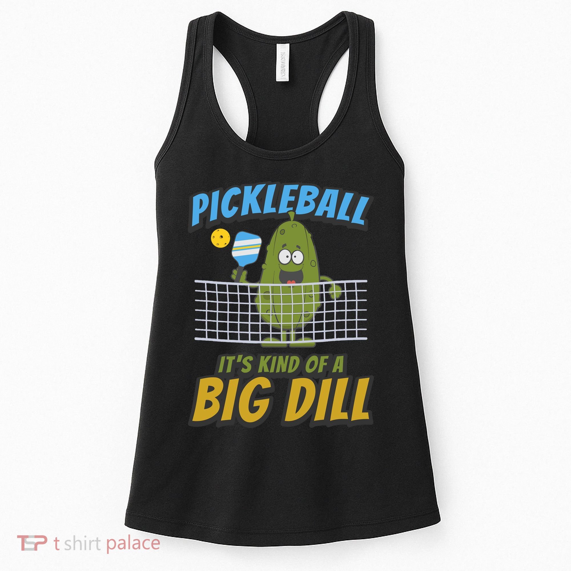 Pickleball ItS Kind Of A Big Dill Women's Tank Top