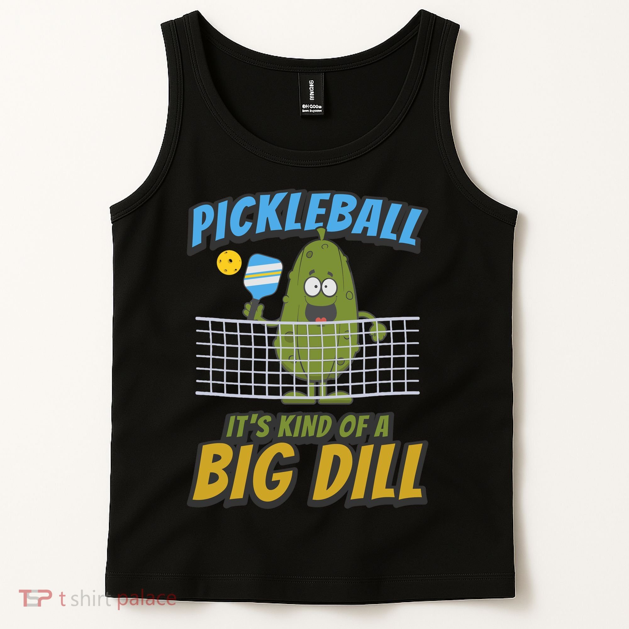 Pickleball ItS Kind Of A Big Dill Tank Top
