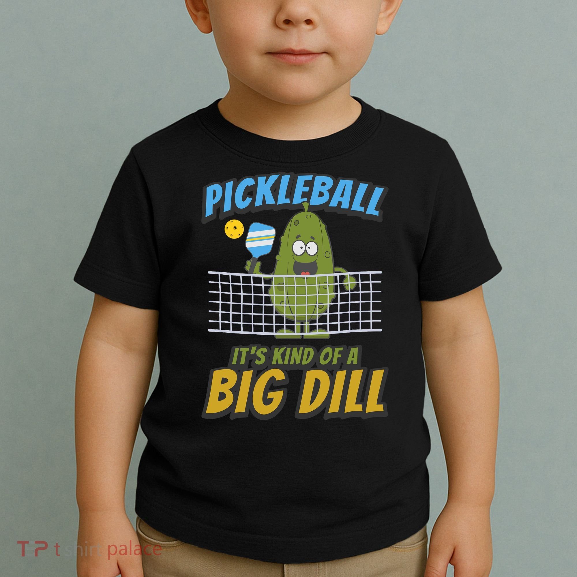 Pickleball ItS Kind Of A Big Dill Toddler T-Shirt
