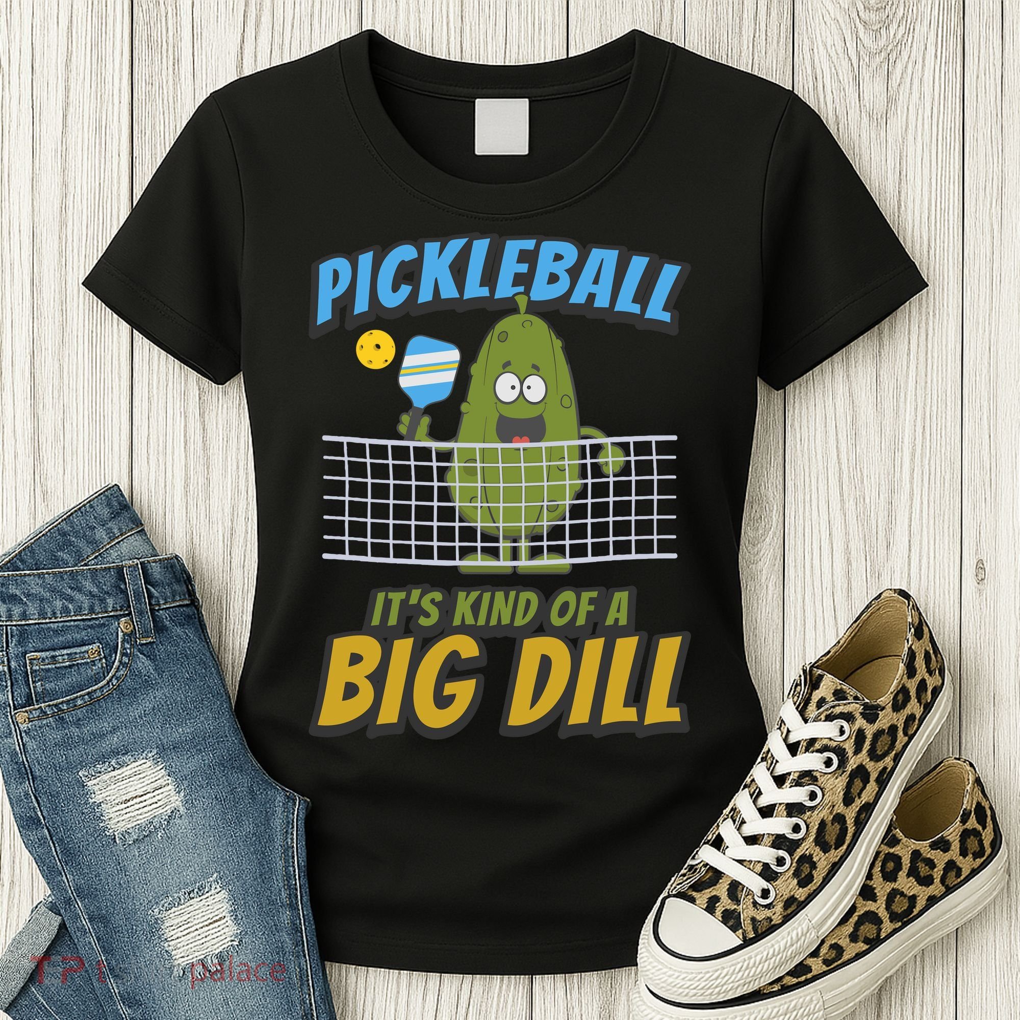 Pickleball ItS Kind Of A Big Dill Women's T-Shirt