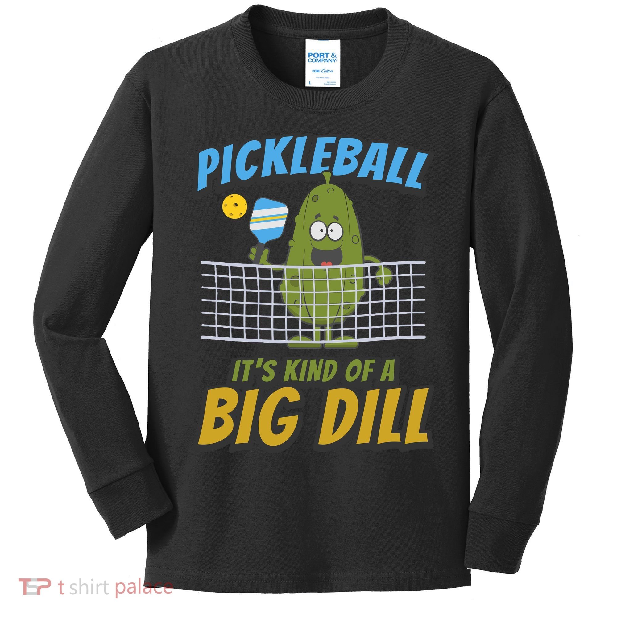 Pickleball ItS Kind Of A Big Dill Kids Long Sleeve Shirt