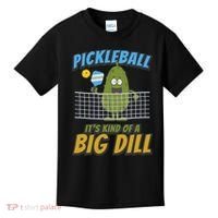 Pickleball ItS Kind Of A Big Dill Kids T-Shirt thumb 0