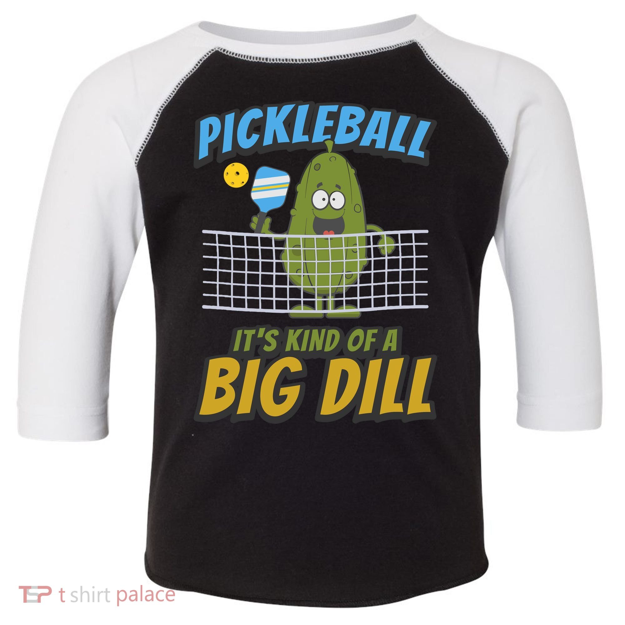 Pickleball ItS Kind Of A Big Dill Toddler Fine Jersey T-Shirt