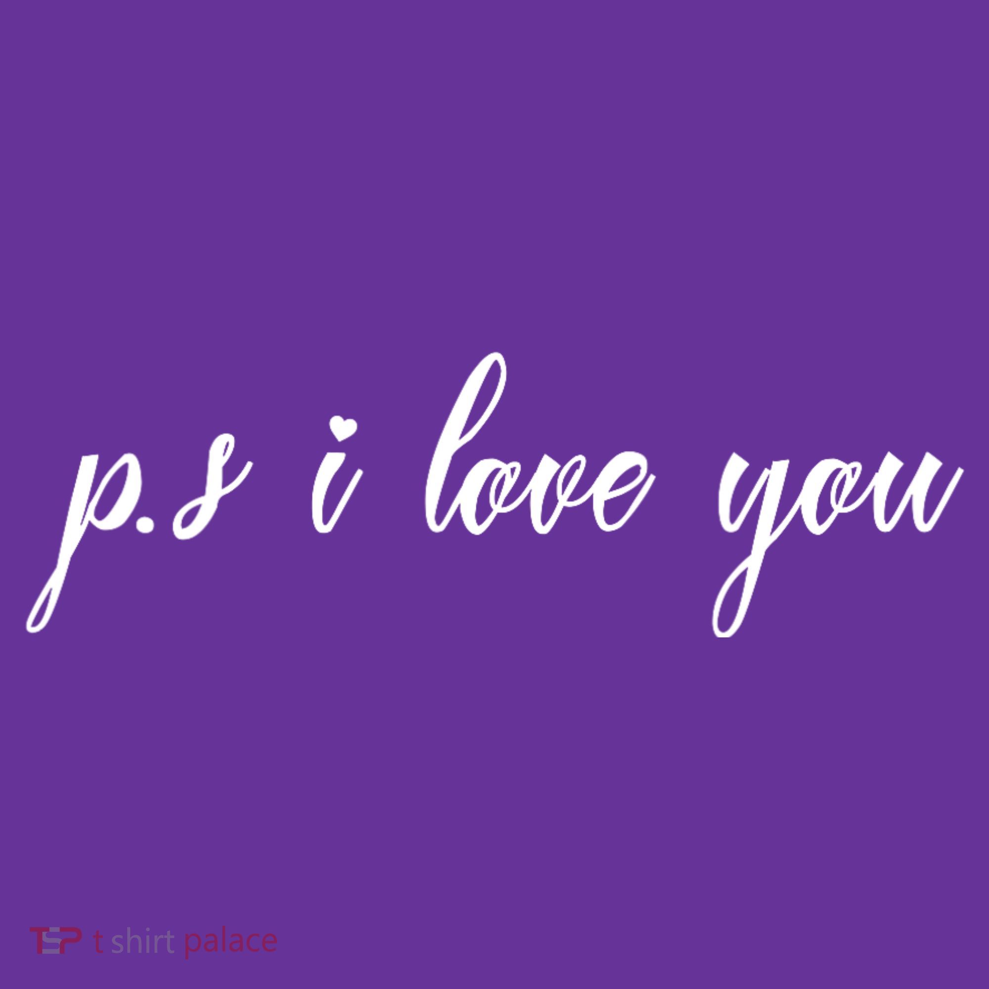 Ps I Love You Day Purple Sweatshirt