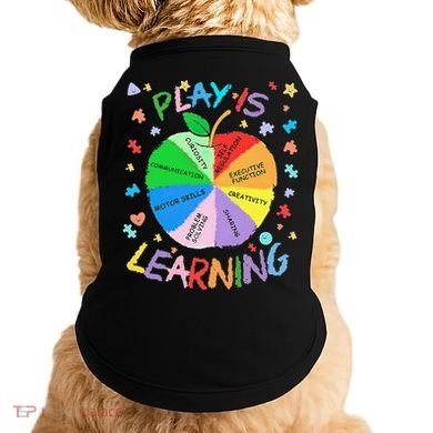 Play Is Learning Special Education Autism Awareness Pride Doggie Tank