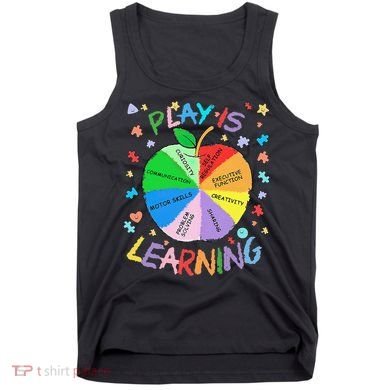 Play Is Learning Special Education Autism Awareness Pride Tank Top