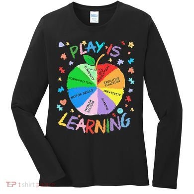Play Is Learning Special Education Autism Awareness Pride Women's Long Sleeve Shirt