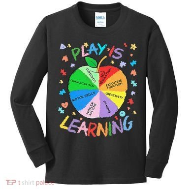Play Is Learning Special Education Autism Awareness Pride Kids Long Sleeve Shirt