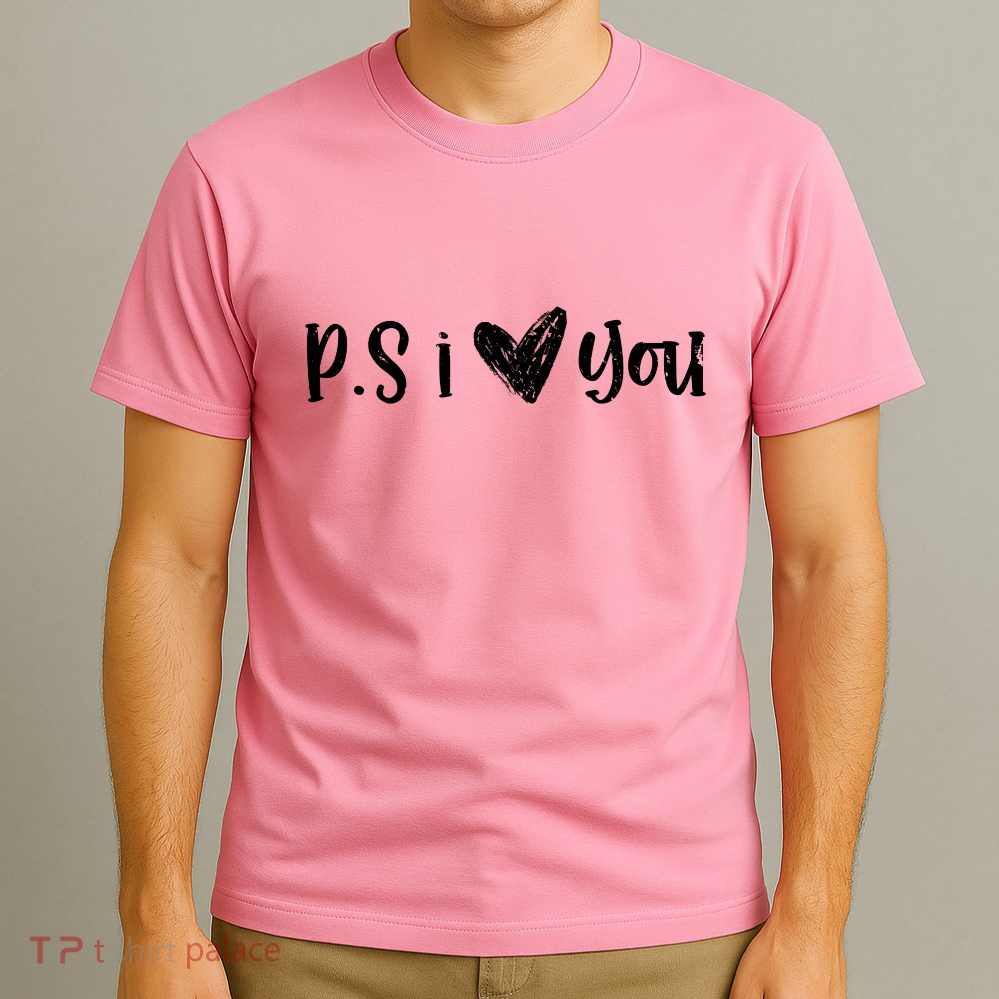 Ps I Love You Cute Gift T-Shirt