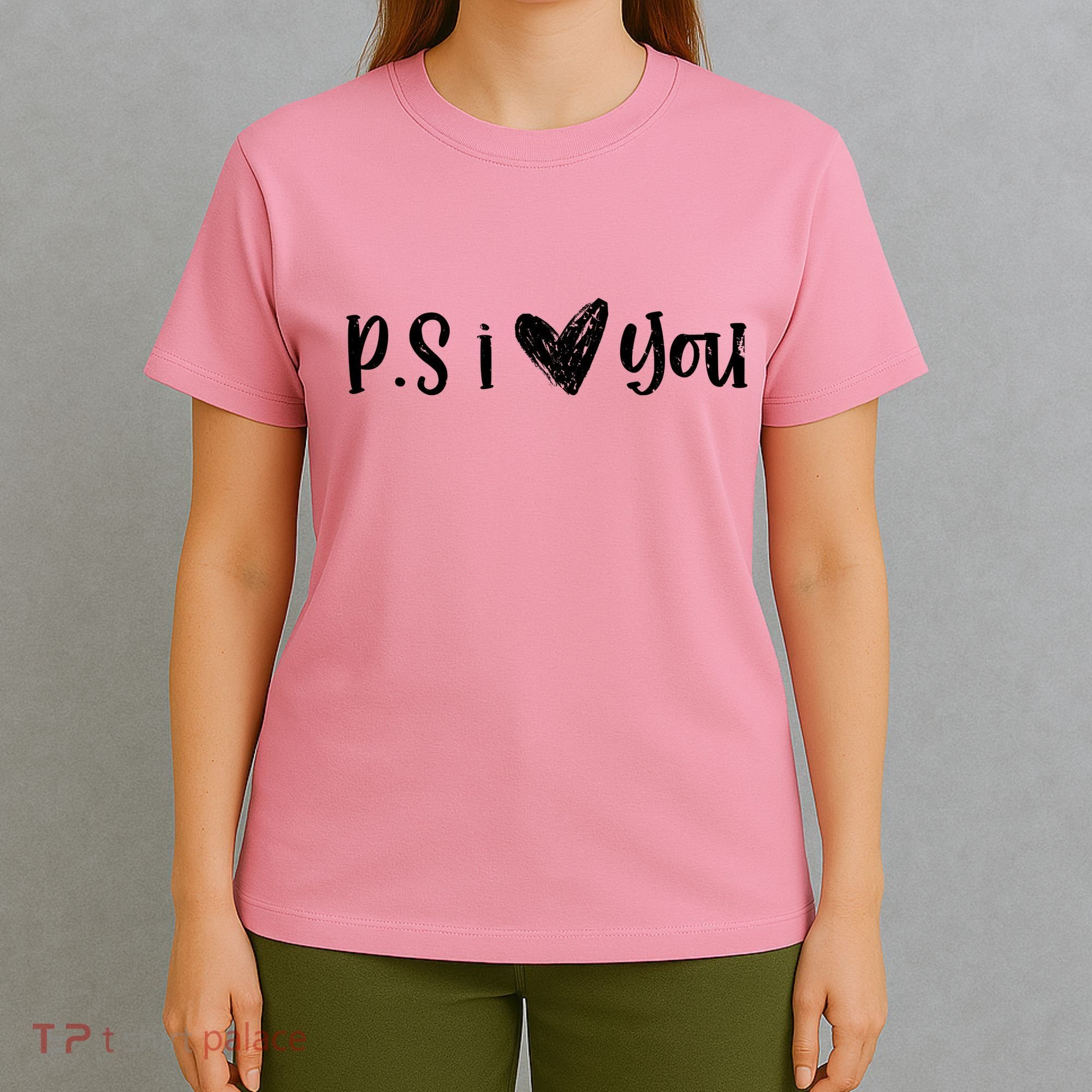 Ps I Love You Cute Gift T-Shirt