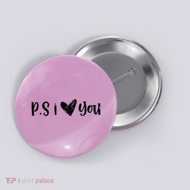 Ps I Love You Cute Gift Button