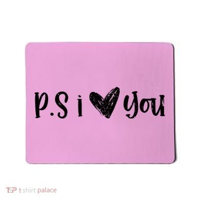 Ps I Love You Cute Gift Mousepad