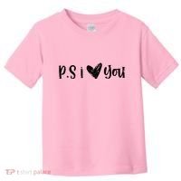 Ps I Love You Cute Gift Toddler T-Shirt thumb 0