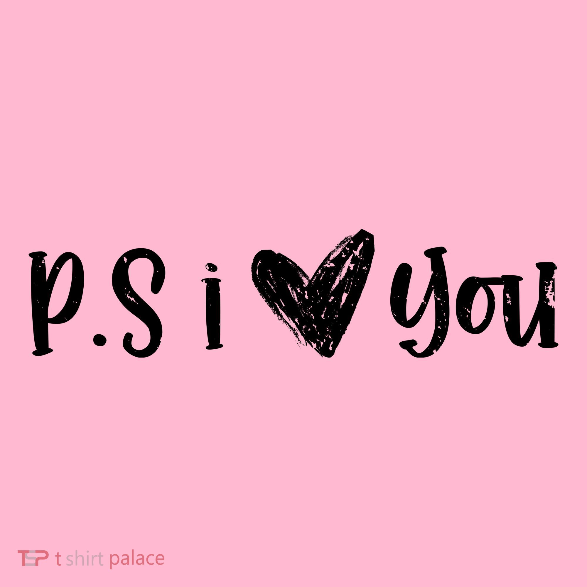 Ps I Love You Cute Gift Kids T-Shirt
