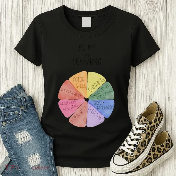 Play Is Learning Funny Teacher Women's T-Shirt