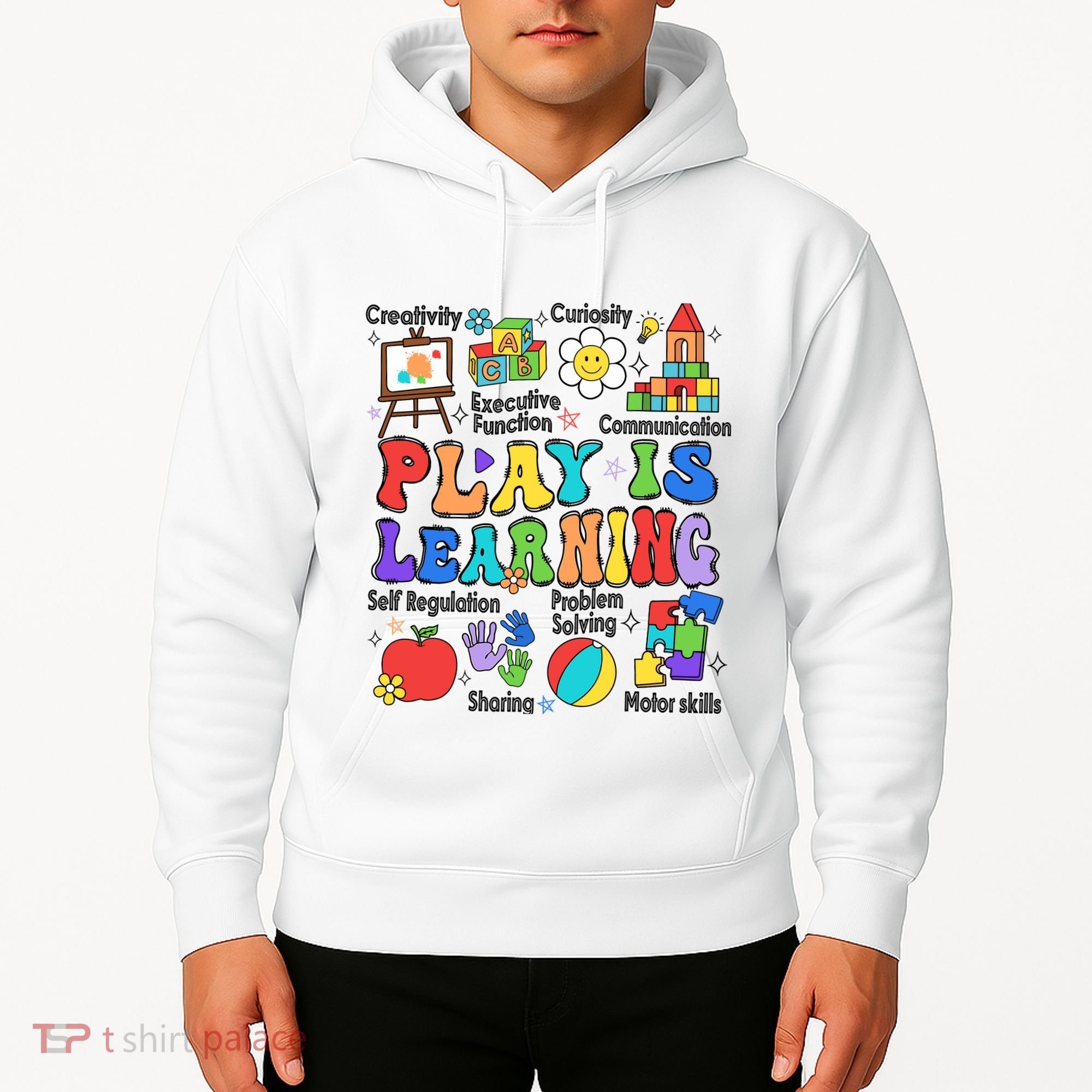 Play Is Learning Teacher Back To School First Day Of School Hoodie