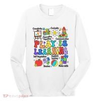 Play Is Learning Teacher Back To School First Day Of School Long Sleeve Shirt thumb 0