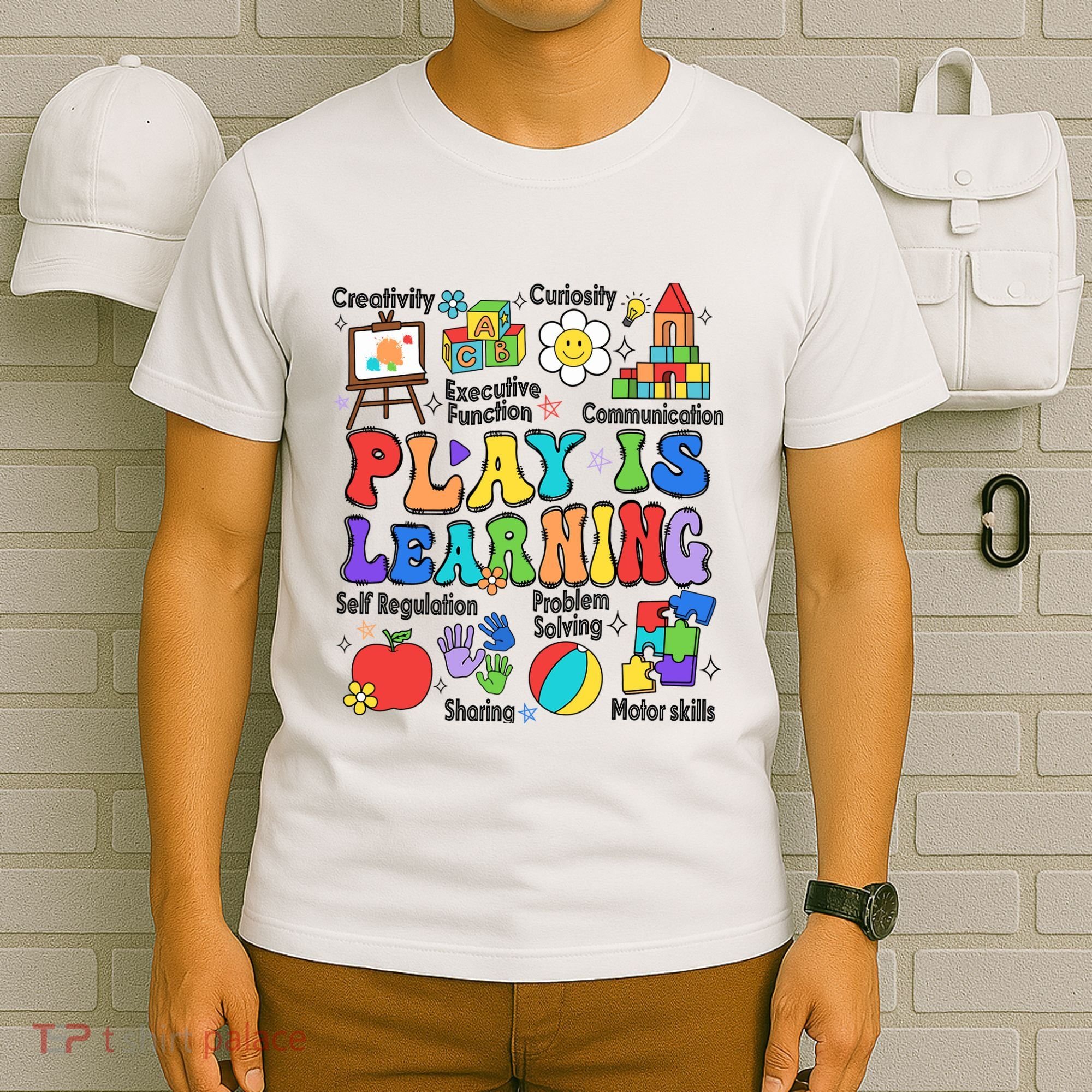 Play Is Learning Teacher Back To School First Day Of School T-Shirt