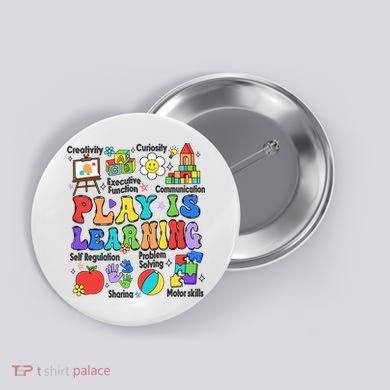 Play Is Learning Teacher Back To School First Day Of School Button