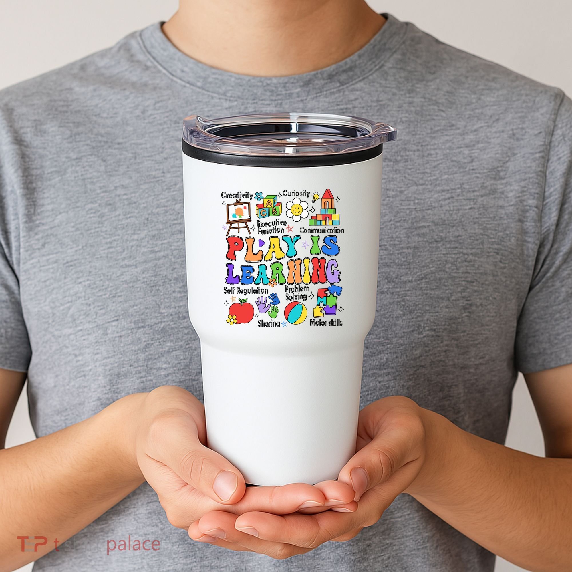 Play Is Learning Teacher Back To School First Day Of School Tumbler