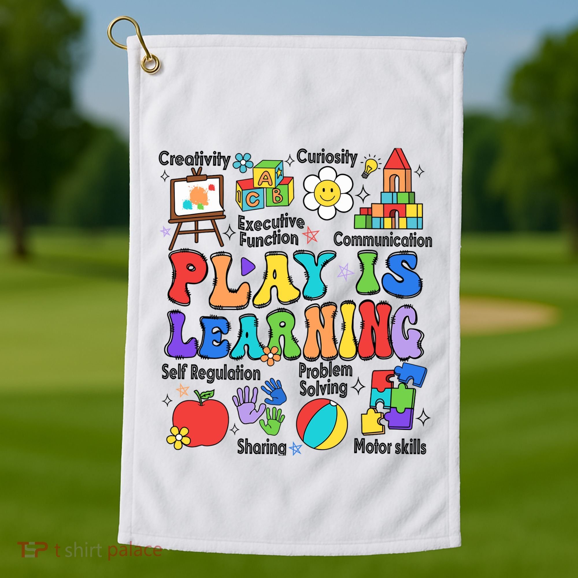Play Is Learning Teacher Back To School First Day Of School Golf Towel