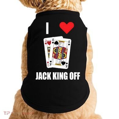 Pokerflow I Love Jack King Off New Doggie Tank