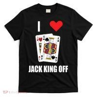 Pokerflow I Love Jack King Off New T-Shirt thumb 0