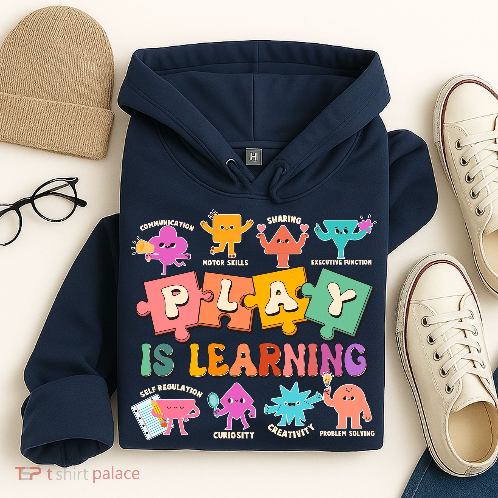 Play Is Learning Kindergarten Teacher Student Life Hoodie